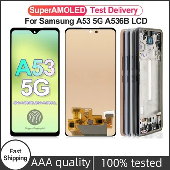 A53 5G Surper AMLOED Для Samsung Galaxy A53 5G A536U A536B A5360 ЖК-дисплей С Сенсорным Экраном Дигитайзер В Сборе Запасные Части