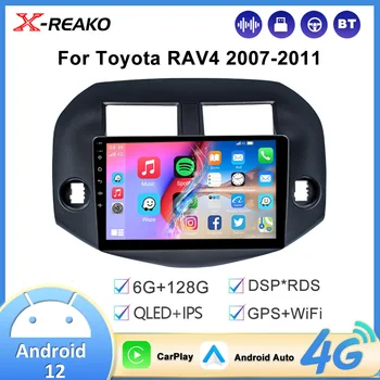 X-REAKO Android 12, 4G WiFi Автомагнитола для Toyota RAV4 2007-2011 6 + 128 Г Carplay Авторадио Стерео Плеер Музыка DSP GPS Навигация